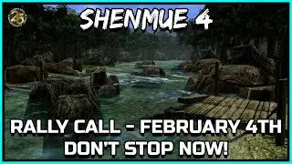 SHENMUE 4: Призыв к действию - 4 февраля 2026 г. - Не останавливайтесь! - Додзё Shenmue
