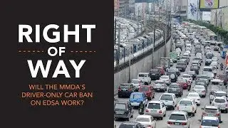 [Right of Way] Will MMDA&rsquo;s driver-only car ban on EDSA work?
