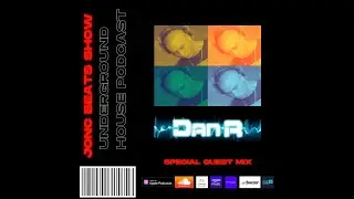Dan R joins the JonC Beats Show house music podcast with this amazing mix