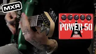 All Playing, No Talking: MXR Tom Morello Power 50