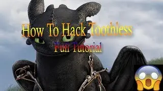35 Sub Special | How To Hack Toothless Full Tutorial (PATCHED)