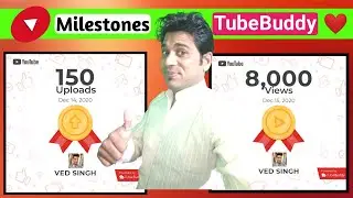 Celebrate Your YouTube Success with TubeBuddy Milestones || VED SINGH
