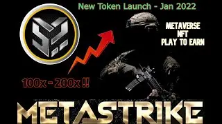 Metastrike : The next 100-1000x, New Crypto IDO launch, Top 1 Metaverse Coin for Jan 2022. URGENT !!
