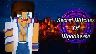 WE ALMOST GOT CAUGHT!!!! | Secret Witches of Woodherse [Ep.1] Minecraft Roleplay