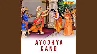 Ayodhya Kand Part 2