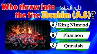 Prophet Ibrahim (A.S) Quiz | Test Your Islamic Knowledge