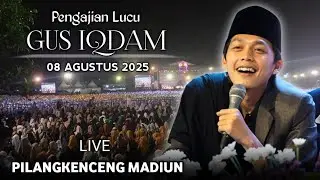 🔴 LIVE PENGAJIAN GUS IQDAM TERBARU 08 AGUSTUS 2025 || DI PILANGKENCENG MADIUN || SPESIAL KEMERDEKAAN