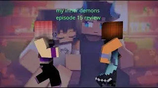 it was good | my inner demon episode 15 review | gold and peter review | minecraft roleplay