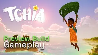 TCHIA - Preview Build Gameplay