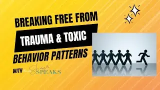 Breaking Free From Trauma & Toxic Behavior Patterns with @iamShaySpeaks