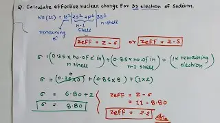 Calculate effective nuclear charge for 3s electron in sodium. ( Z=11 ) l chemistry l