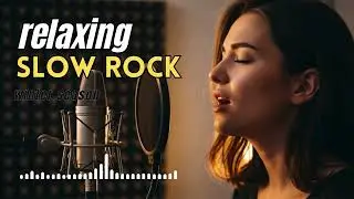 Soft Slow Rock Collection &ndash; Relaxing Songs for Inner Peace