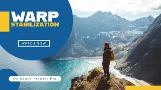 Warp Stabilization