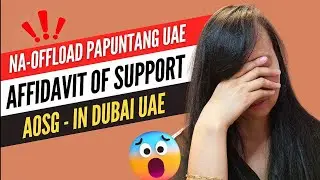 Offload sa Philippine Immigration | Affidavit of Support in Dubai UAE