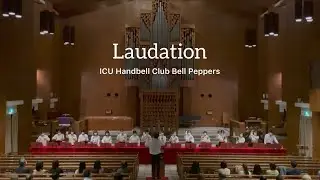 2022 Laudation /ICU Handbell Club Bell Peppers