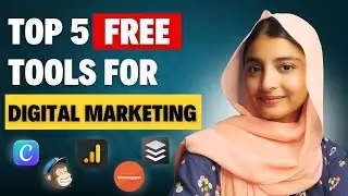5 FREE Digital Marketing Tools You Need to Succeed in 2024