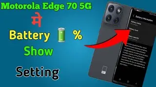 Motorola edge 70 5g me Battery 🔋 percentage kaise Kaise Setting kare// How to Set Battery perce