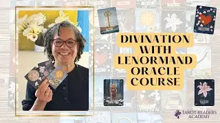 Divination with Lenormand with Erika Robinson - New Course Available NOW!