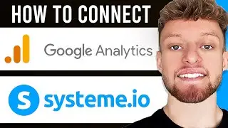 How To Connect Google Analytics To Systeme.io (Step By Step)