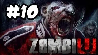 ZombiU Gameplay Walkthrough Part 10 - TOO MANY ZOMBIES!!! - Wii U Gameplay