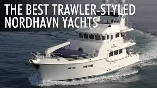 Top 5 Trawler-Styled Yachts by Nordhavn Yachts | Price & Features