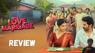 Love Marriage Movie review Tamil