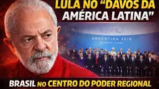 Lula no &ldquo;Davos da Am&eacute;rica Latina&rdquo;: Brasil Assume o Centro do Poder Regional