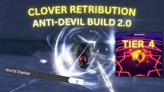 Clover Retribution Best Anti-Devil Build 2.0