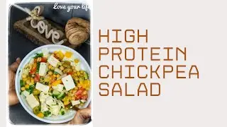 HIGH PROTEIN CHICKPEAS SALAD