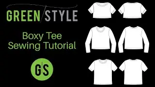 Greenstyle Boxy Tee Sewing Tutorial