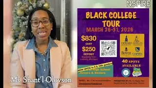 NSPIRE MEDIA:  The 2026 Black College Tour- Special Announcement & Information/Ms. Shant'l  Olovson 