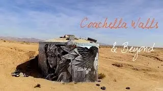 Coachella Walls & Beyond ~ Wander List