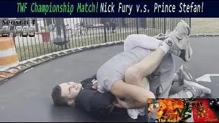 (TWF CHAOS #2) TWF CHAMPIONSHIP MATCH! NICK FURY DEFENDS HIS TITLE AGAINST PRINCE STEFAN!