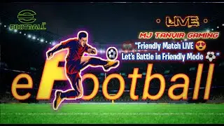 🔥 Let&rsquo;s Play Friendly Match | 🎮 LIVE NOW 🔥 |  Bangladeshi Gamer 🇧🇩  |⚽ EFOOTBALL 2026 #efootball