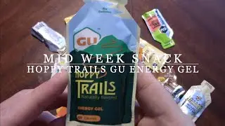 Mid Week Snack | GU Energy Gel | Hoppy Trails