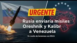 🔴URGENTE : Rusia enviar&iacute;a misiles  hipers&oacute;nicos  a Venezuela en medio de  tensiones con EEUU