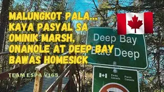 PASYAL CANADA | Ominik Marsh, Onanole Recreation, Deep Bay Walk & Bike Tour | TEAM ESPA V165