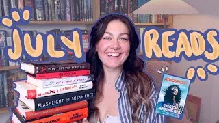 July Reading Wrap Up🍒✨ | new favorites and a DNF👀