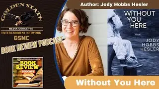 Without You Here by Jody Hobbs Hesler | GSMC Book Review Podcast