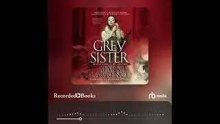 Audiobook Sample: Grey Sister
