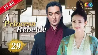 【PT SUB】EP29:👑O casamento antes do amor, o amor no mundo | A Princesa Rebelde 上阳赋
