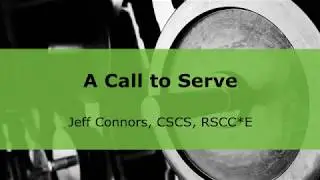 A Call to Serve, with Jeff Connors | NSCA.com