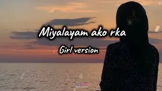Miyalayam ako rka | Girl version cover (Maranao song)
