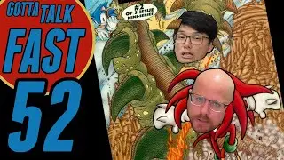 GTF 52 | But Is It As Good As Tremors? | Gotta Talk Fast (A Sonic Podcast)