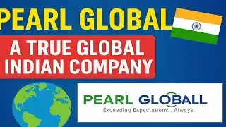 Pearl global a true global indian company