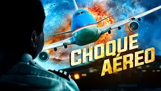 Choque A&eacute;reo | Acci&oacute;n | Desastre | Peliculas Completas en Espanol Latino