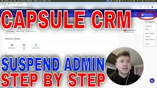 ✅ How To Suspend Admin Team Member In Capsule CRM 🔴