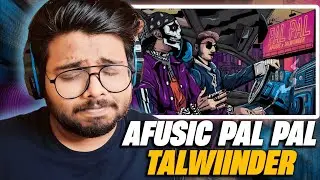 AFUSIC X TALWIINDER - PAL PAL REACTION!