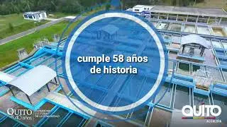 EPMAPS - AGUA DE QUITO 58 A&ntilde;os dando Vida
