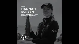 EP68 - Hannah Screen | From NO STATUS to LET PLAYER in 8 months